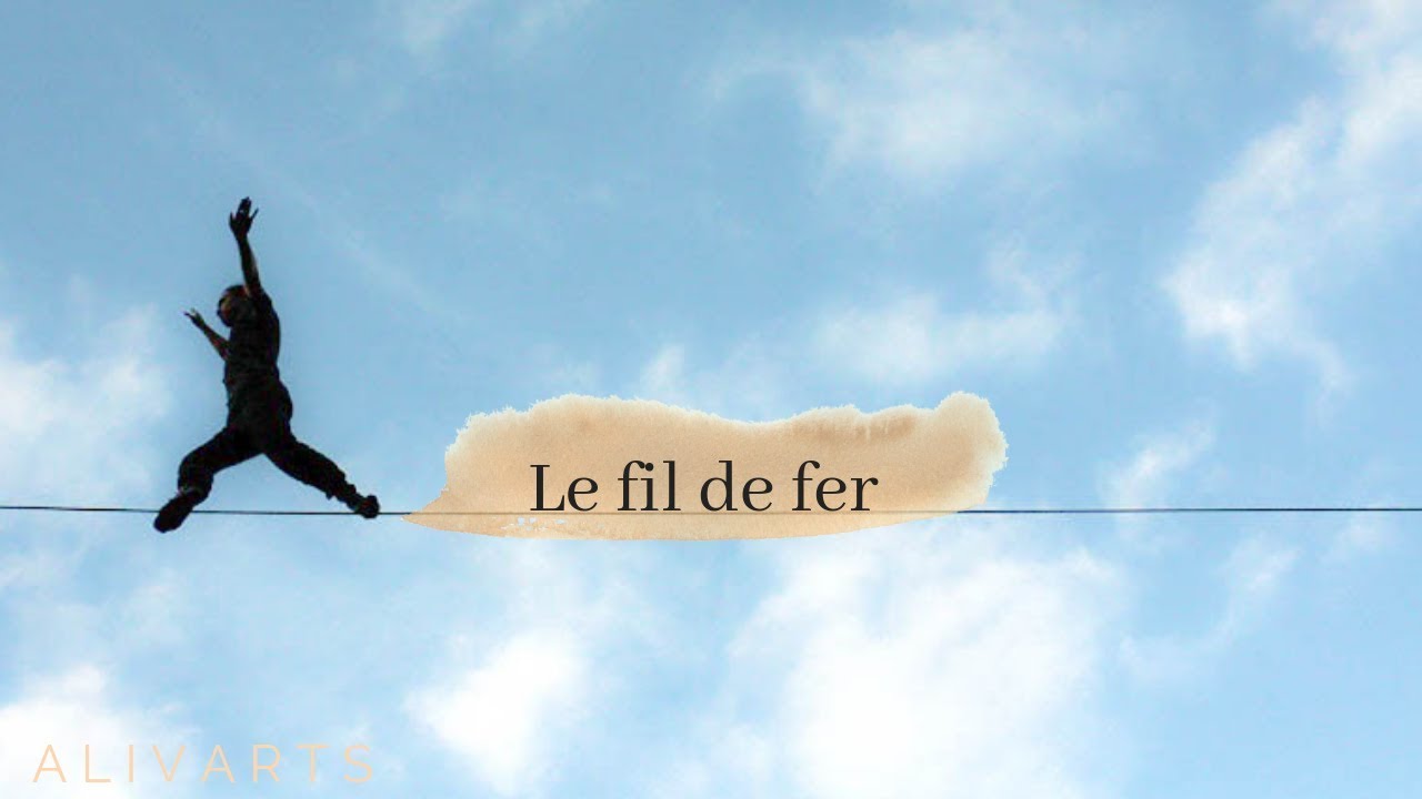 3# Le fil