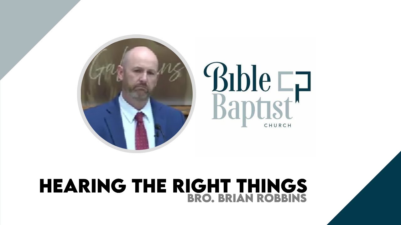 Bro. Brian Robbins - Hearing The Right Things (Jan 14, 2026 - Wed)