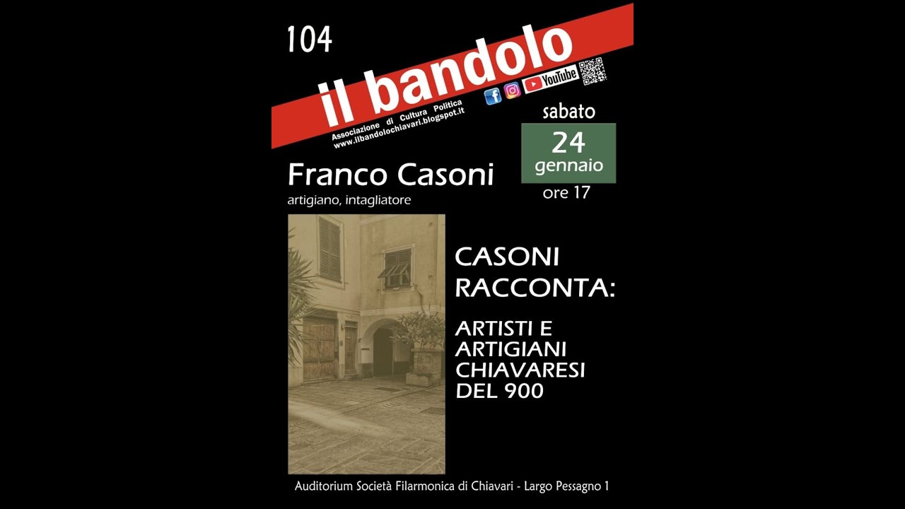 Franco Casoni - Artisti e artigiani chiavaresi del '900 - Il Bandolo - 24 gennaio 2026