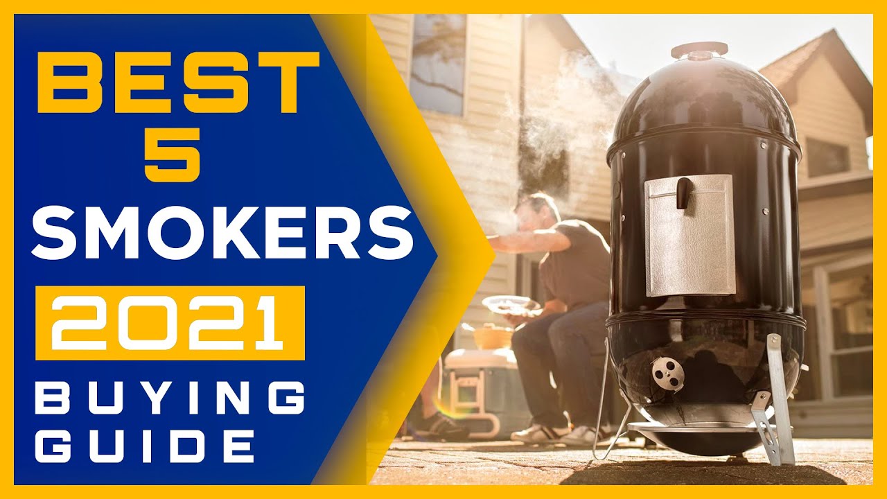 ✅ Smoker : Best Smokers 2021 (Buying Guide)