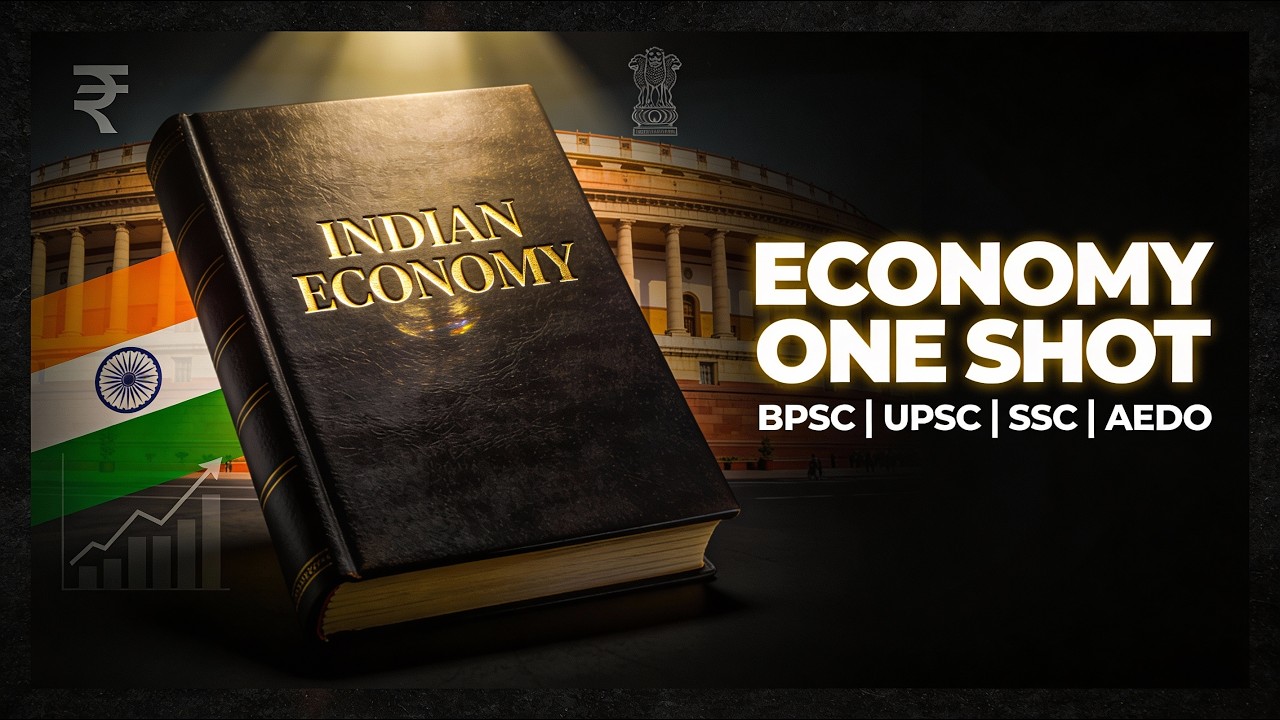 Indian Economy One Shot | Complete Economy for BPSC, UPSC, SSC, AEDO