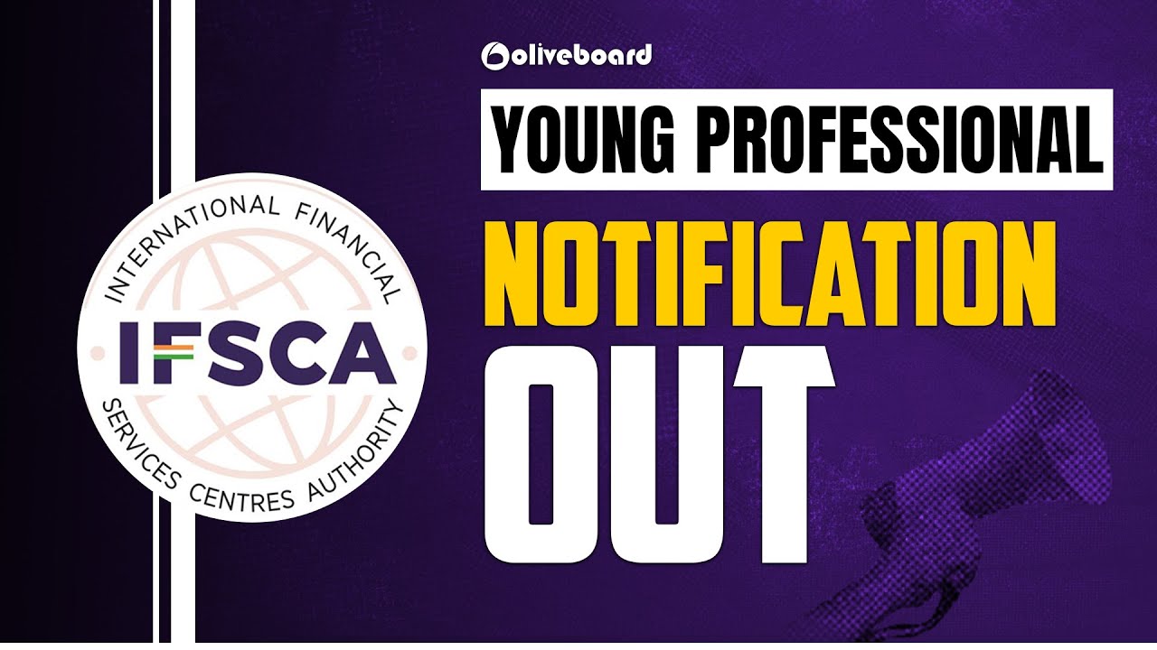 IFSCA Young Professionals | Notification Out | Vacancy | Eligibility | Job Role | Salary | IFSCA
