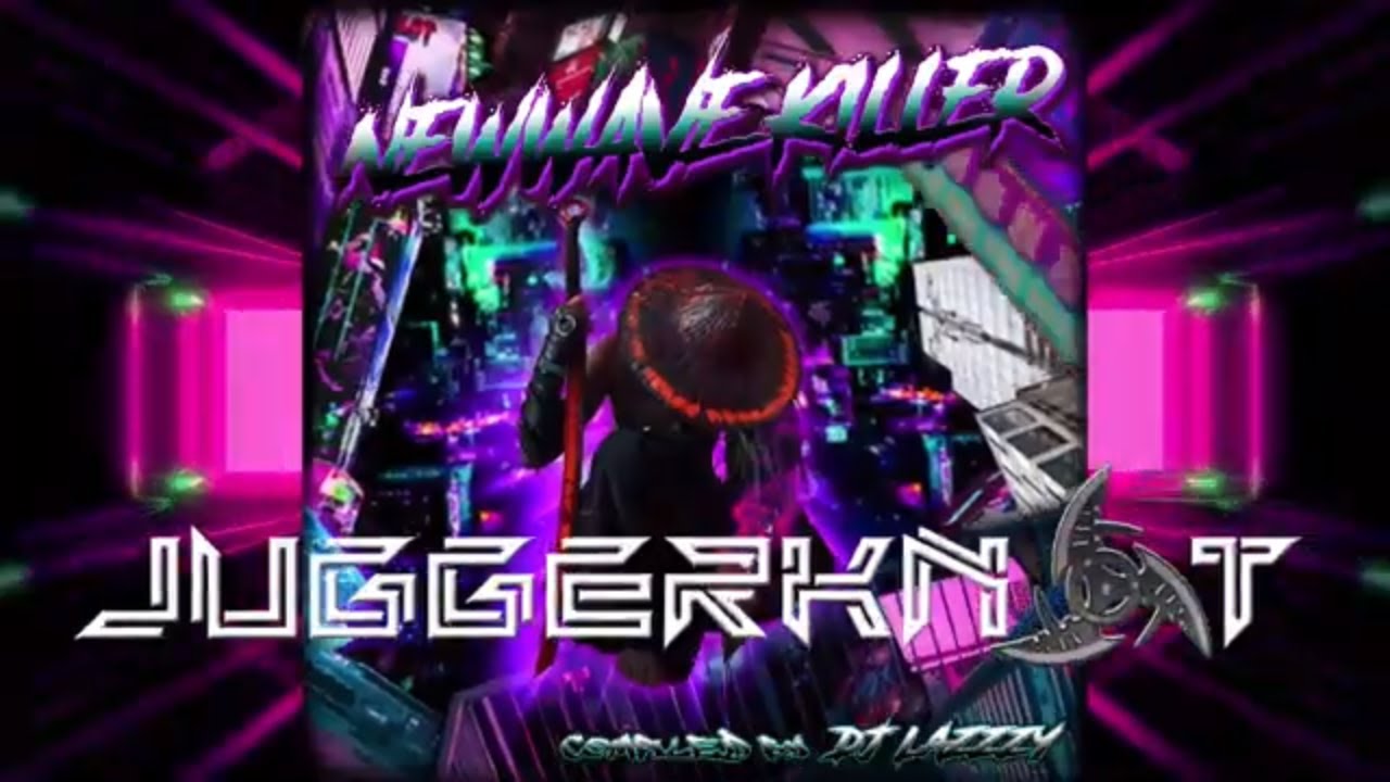Juggerknot - Ronin Runnin (VA -New Wave Killer by DJ LAZZZY)