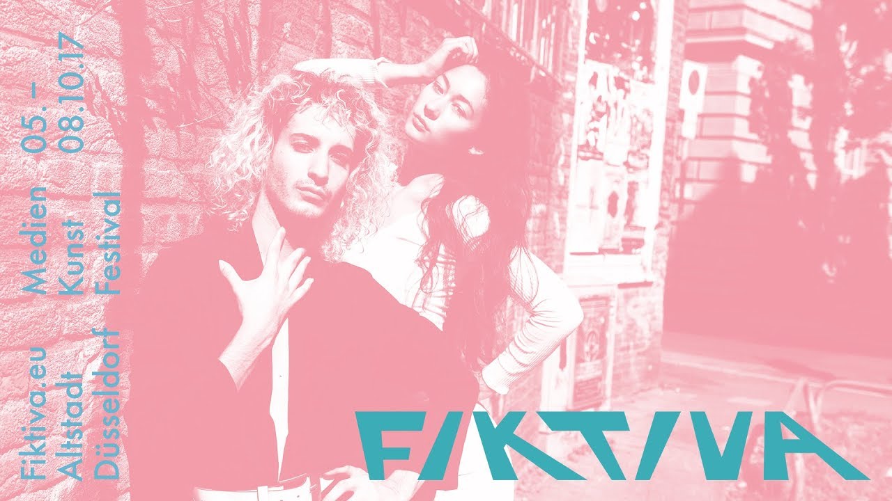 FIKTIVA Medienkunst-Festival D&uuml;sseldorf 2017
