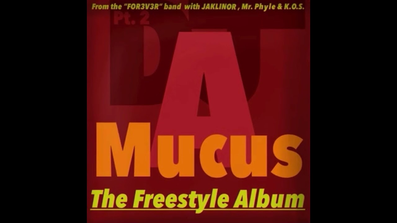 DJ A Mucus-Your Mom [The freestyle Album]