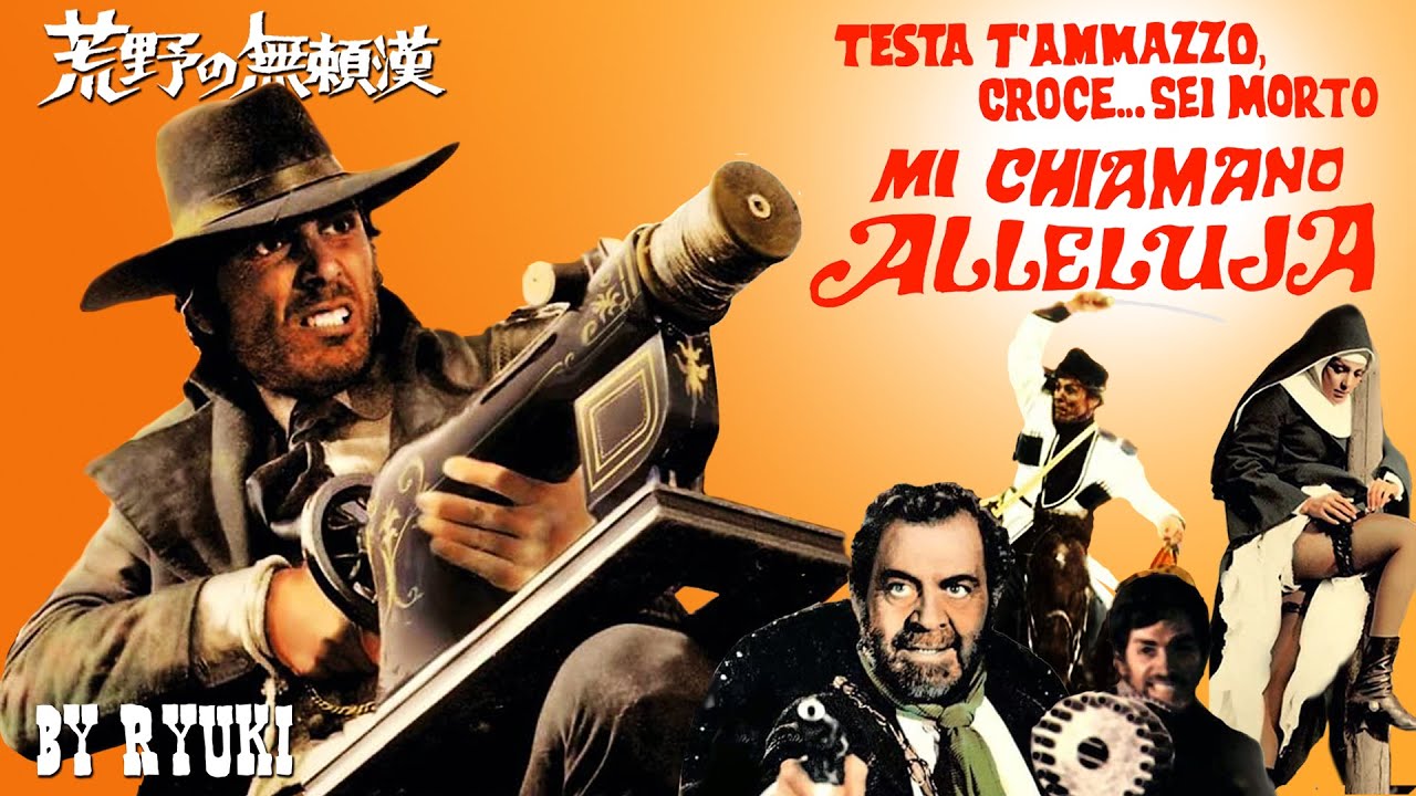 Testa T'ammazzo Croce... Sei Morto... Mi Chiamano Alleluja / 荒野の無頼漢 (covered by Ryuki)