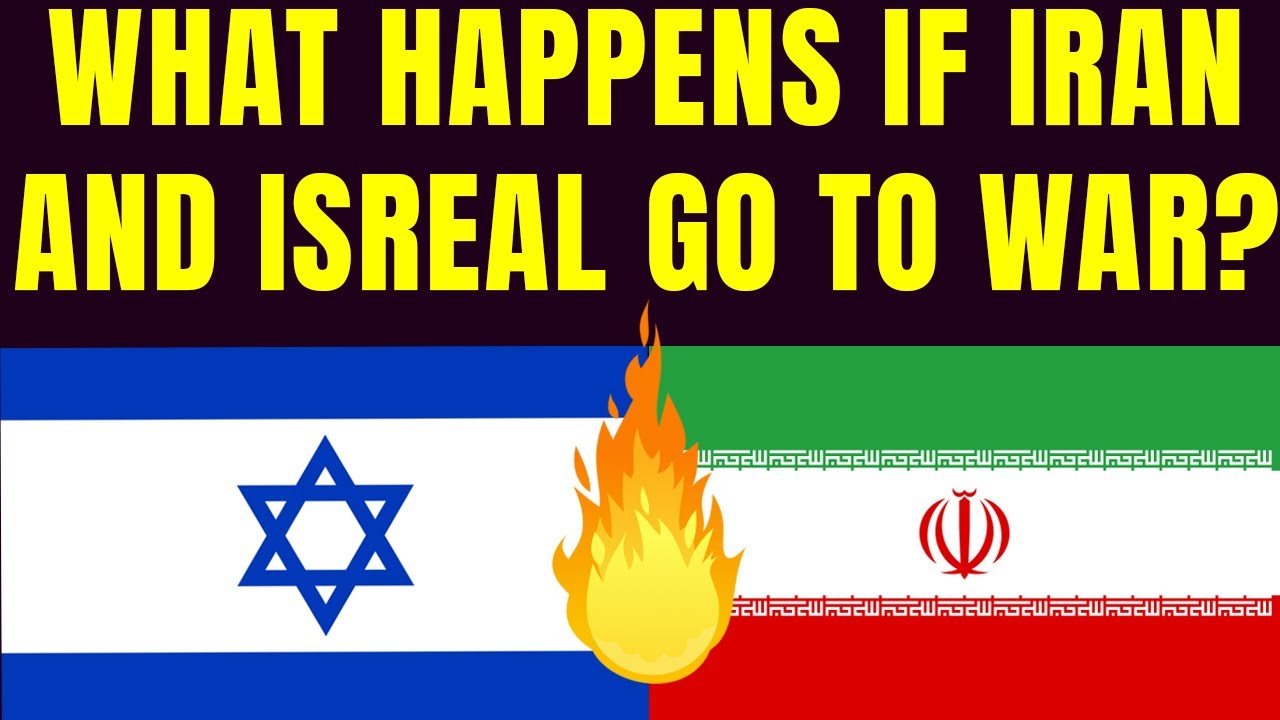 What Happens If Iran and Israel Go to War(Iran Isreal War)