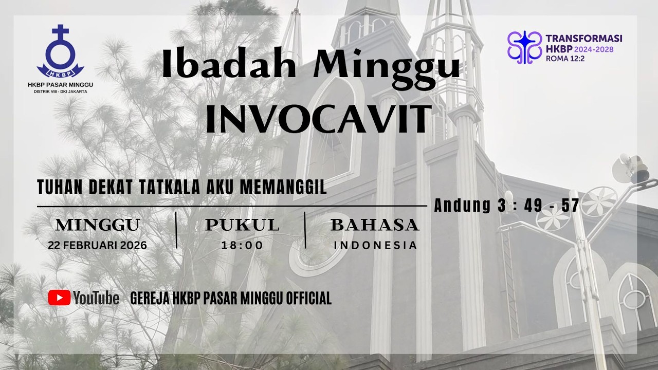 IBADAH MINGGU INVOCAVIT - 18.00 BAHASA INDONESIA