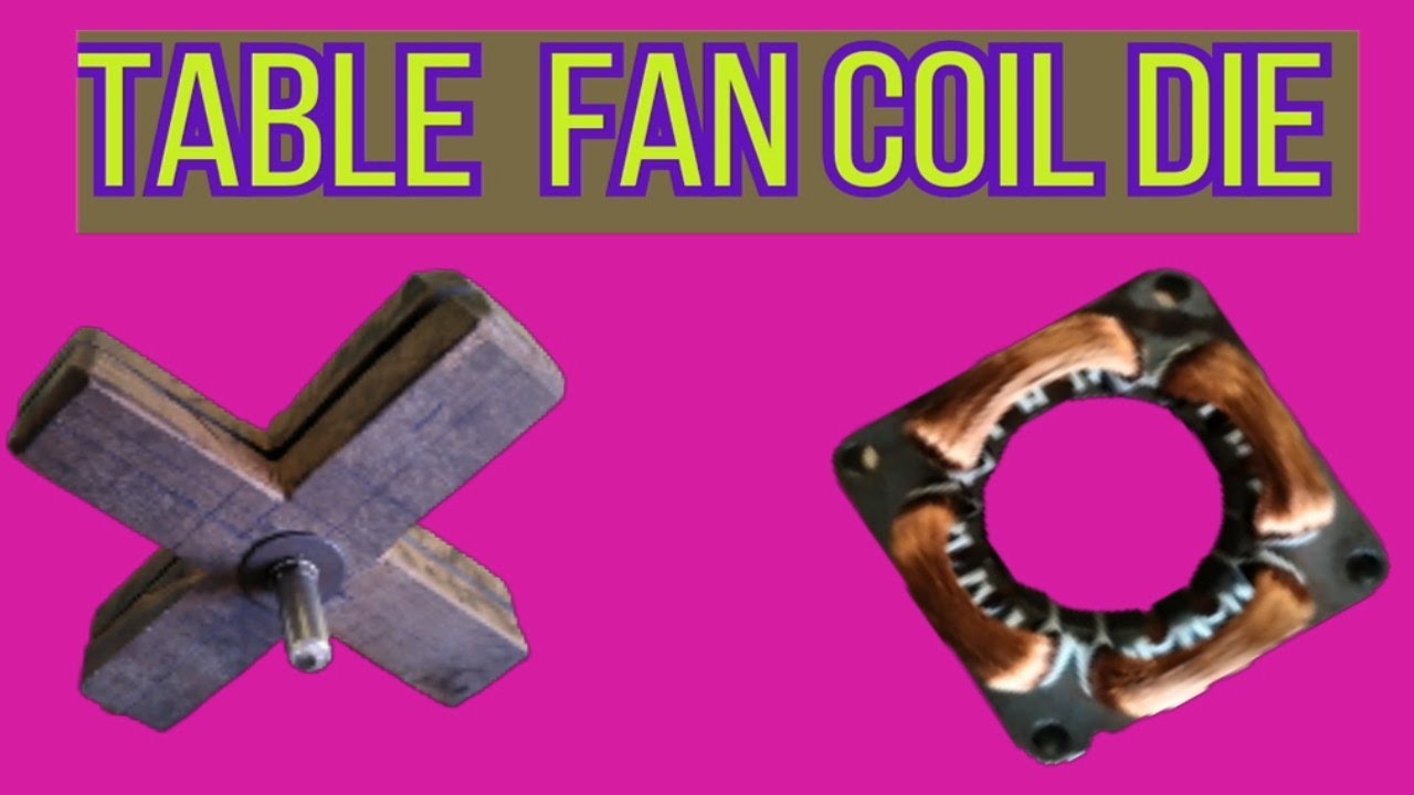 TABLE FAN COIL DIE TAMIL