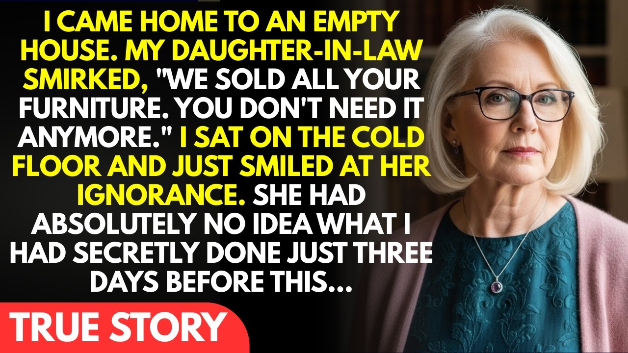 Daughter-In-Law Sold All My Furniture… But What I Did 3 Days Earlier Shocked Her