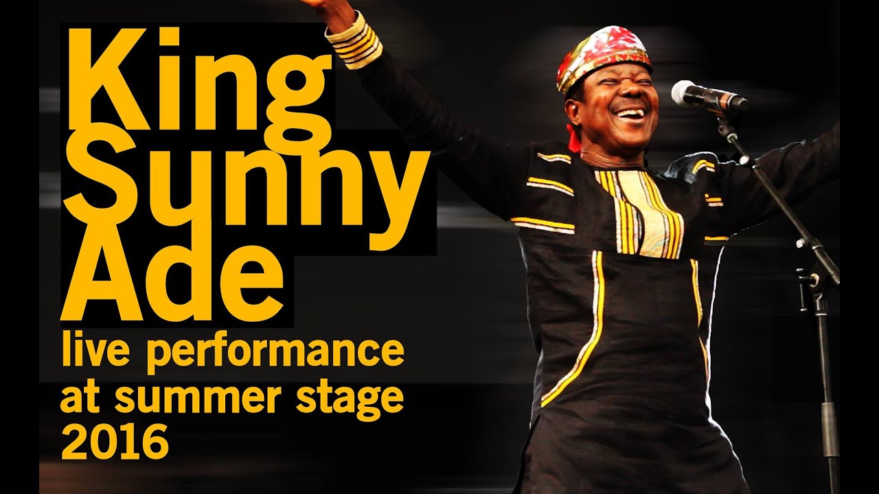 KING SUNNY ADE Live At SummerStage NYC 2016