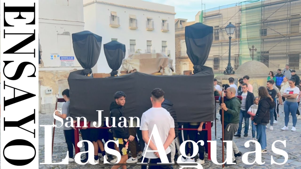 Ensayo Cuadrilla San Juan de Las Aguas | Cuaresma Cádiz 2023