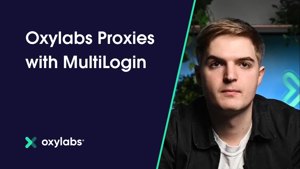 Multilogin Proxy Integration with Oxylabs