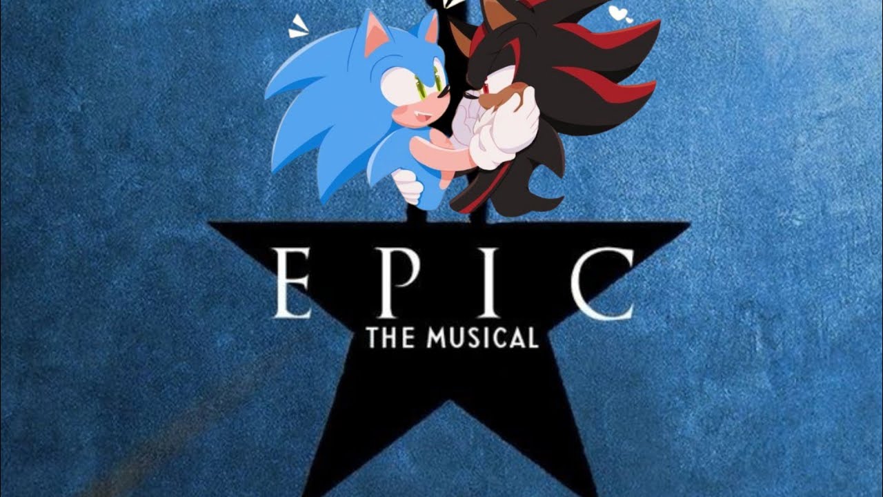Epic the musical Sonadow (Just a man) 