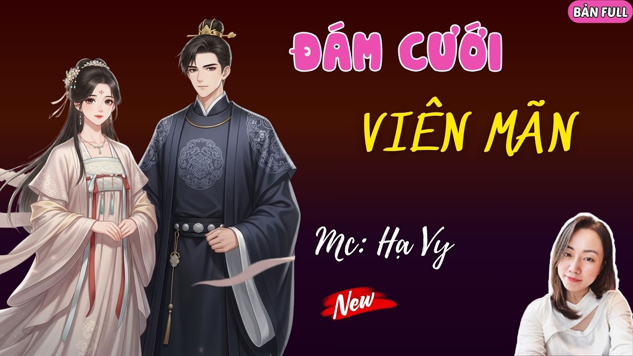 ĐÁM CƯỚI VIÊN MÃN | MC HẠ VY DIỄN ĐỌC.