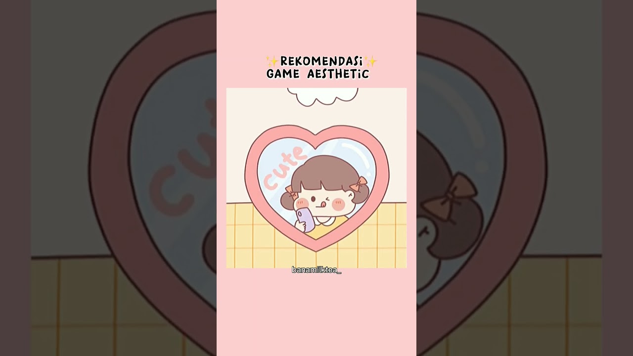 ✨rekomendasi✨ Game aesthetic