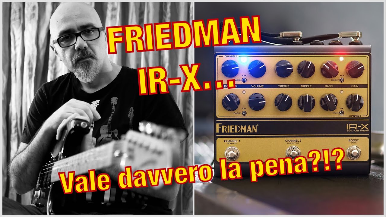 FRIEDMAN IRX - preamp valvolare con IR