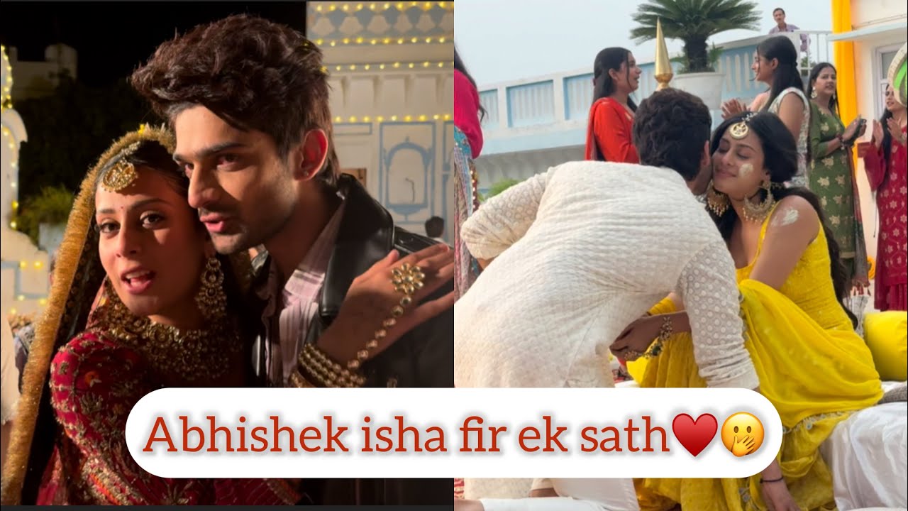 Abhishek isha ki Full Masti Part 2 ♥️😍 || Ni tu Baar Baar || BTS 