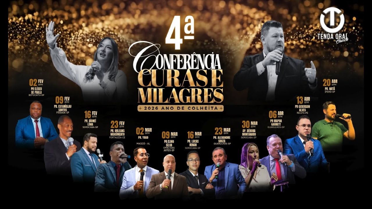 4ª CONFERÊNCIA - CURAS E MILAGRES + 2026 ANO DE COLHEITA - 09/02/2026