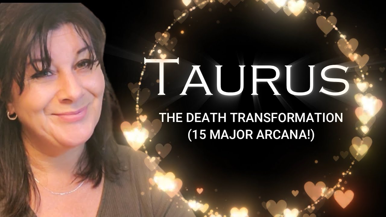 TAURUS: THE DEATH TRANSFORMATION 10 10 10
