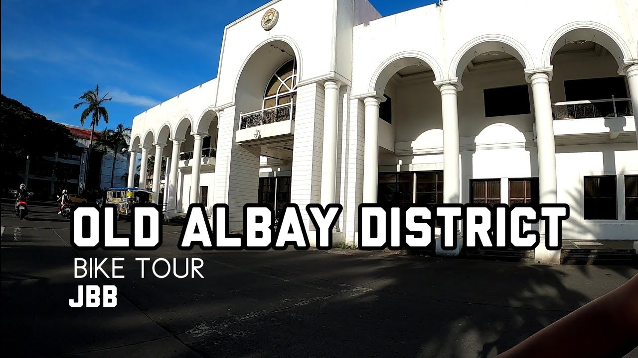 Old Albay District | JBB