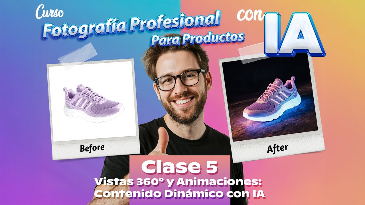 CLASE 5 - Vistas 360° y Animaciones: Cómo Crear Contenido Dinámico con IA