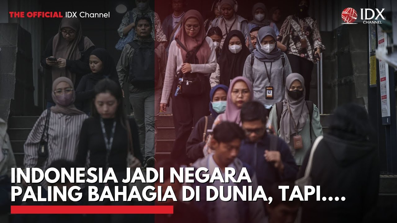 Indonesia Jadi Negara Paling Bahagia di Dunia, tapi.... | THE EDITORIAL