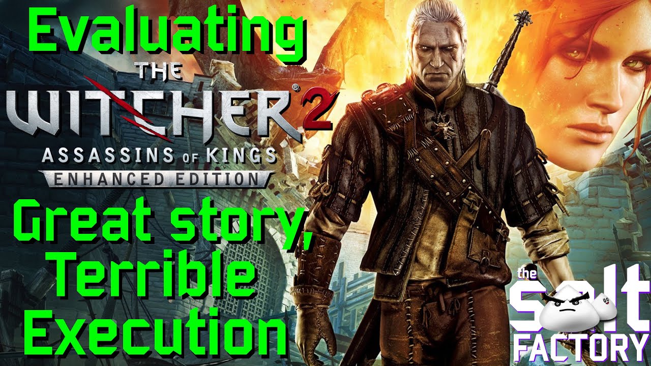 Evaluating The Witcher 2 - Great story, terrible execution