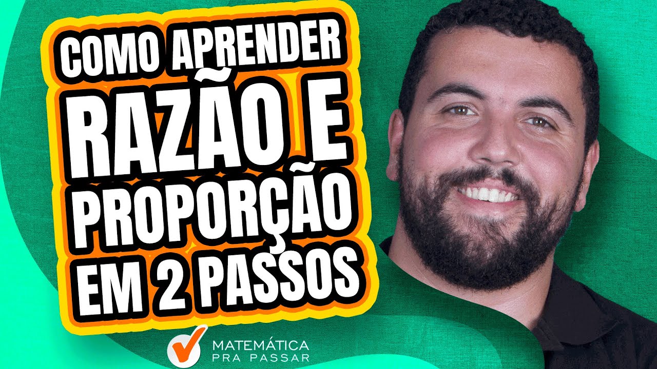 Como Aprender Razão e Proporção em Apenas 2 Passos para o MP-SP.