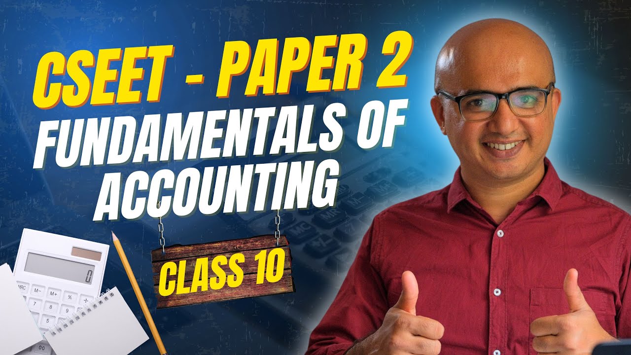 CSEET | June 2026 | Fundamentals of Accounting - Class 10