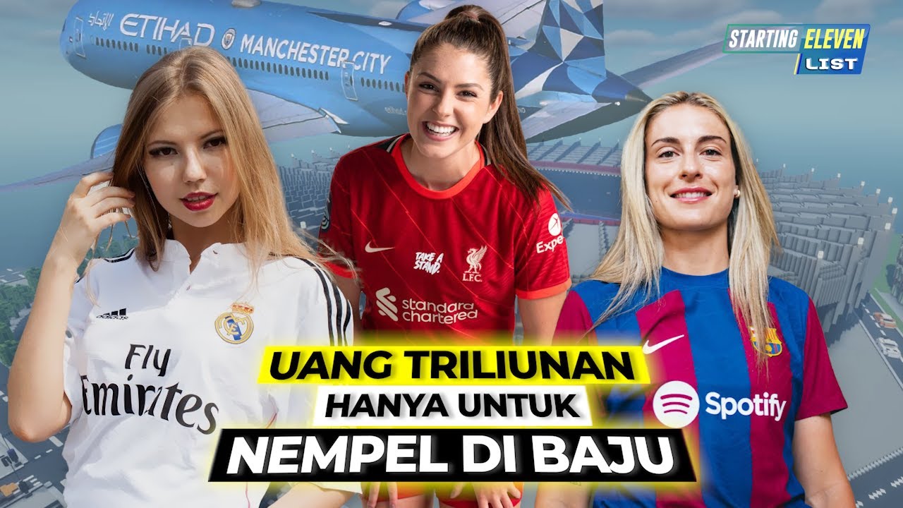 Sumber Aliran Dana Klub Termahal dan Terkaya! Inilah 10 Sponsor Jersey Sepak Bola Terbesar Di Dunia