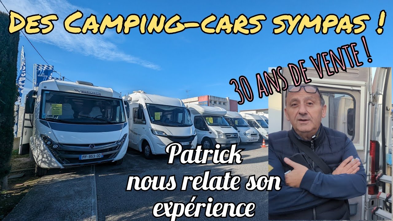 A vendre ! Plusieurs camping-cars...et le vendeur donne son avis sur le marché actuel !