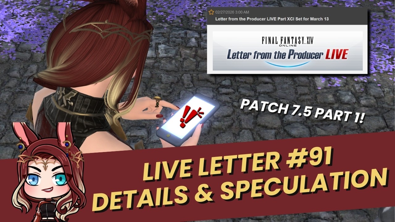 FFXIV Patch 7.5 Part 1– Live Letter #91 Announcement & What to Expect