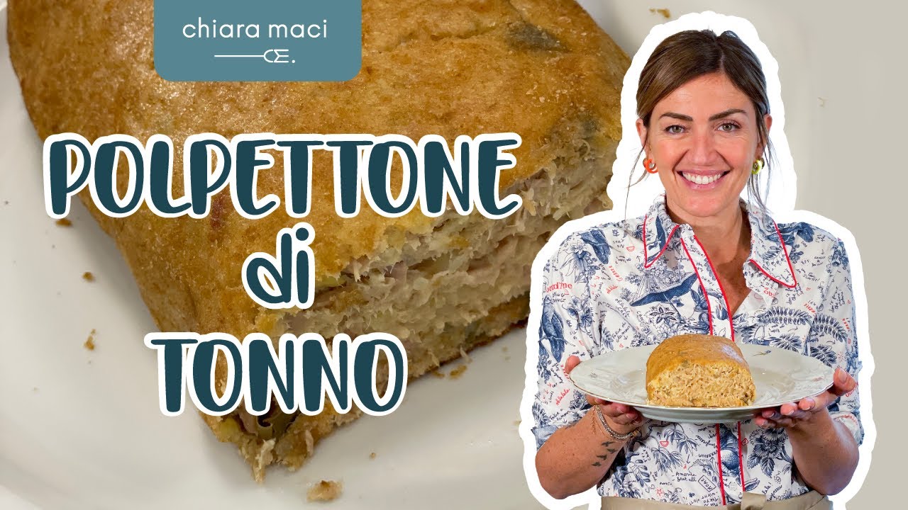 Polpettone di tonno e patate - Chiara Maci