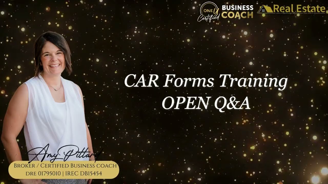 CAR Forms Training: OPEN Q&A