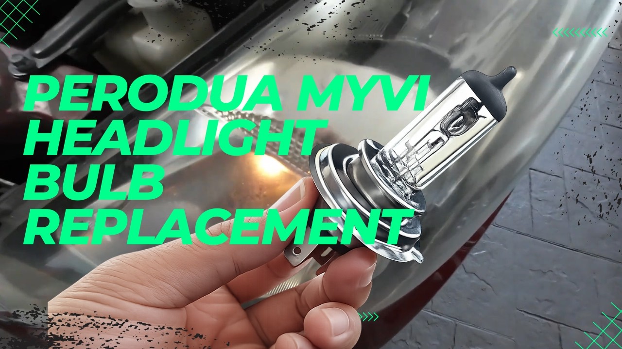 Perodua Myvi Headlight Bulb Replacement | Easy
