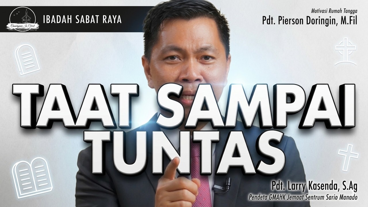 TAAT SAMPAI TUNTAS | Ibadah Sabat Raya