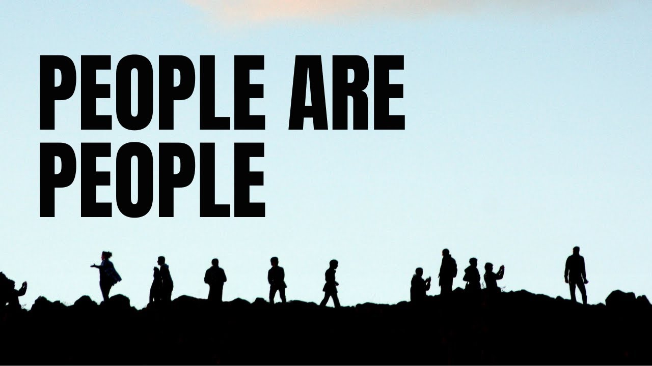 People Are People