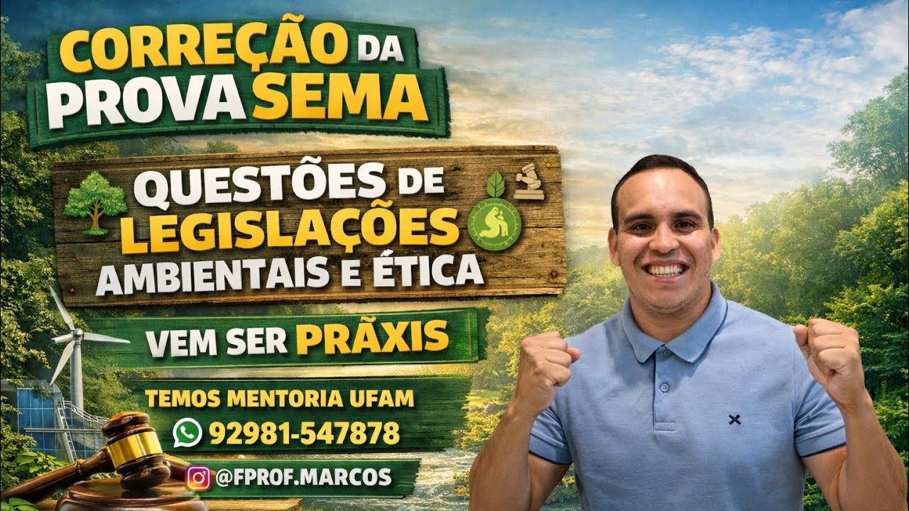 Correção da prova SEMA extraoficial - Legislações Ambientais e ética Nível Médio