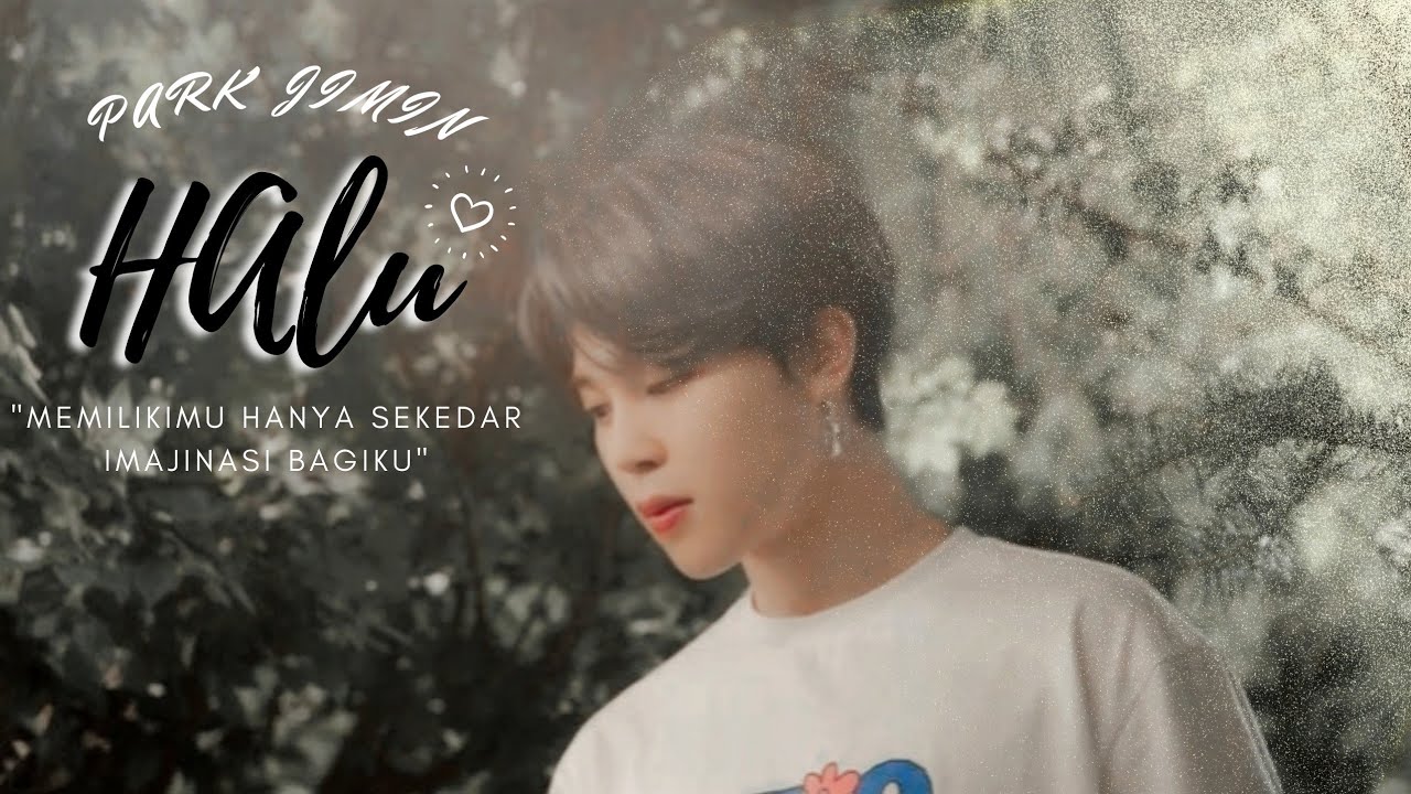 HALU || PARK JIMIN [FMV]