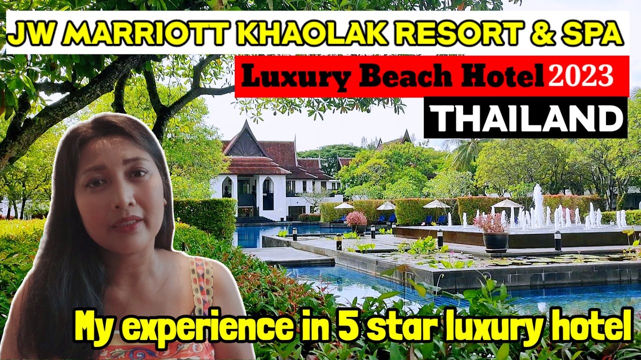 (Review)JW Marriott Khaolak Resort & Spa | My experience with luxury resort best one in Thailand