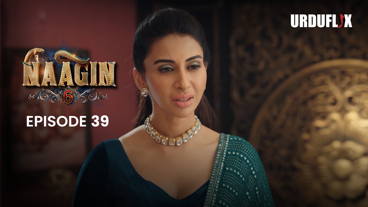 Naagin Drama Serial | Season 6 | Full Episode 39 | Best Drama 2024