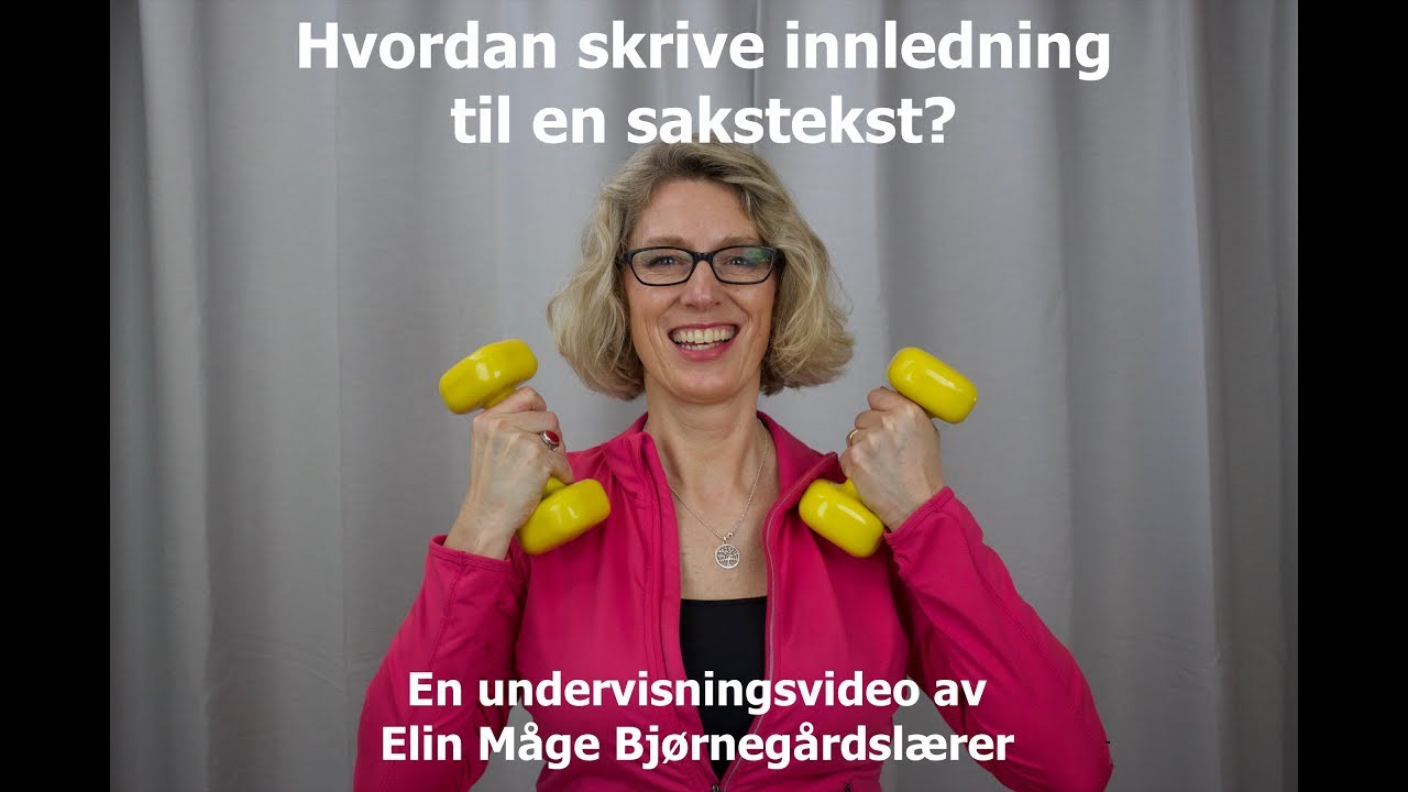 Hvordan skrive innledning til en sakstekst?