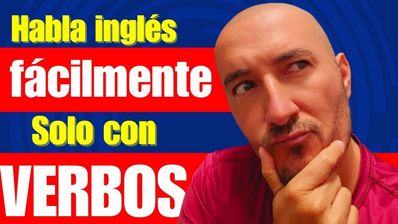 Habla inglés Rápido y Fácil con 50 verbos🤯