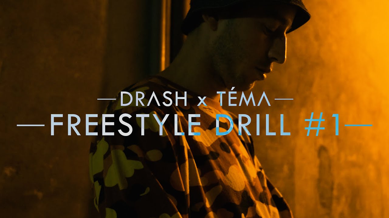 Drash x T&eacute;ma - FREESTYLE DRILLAGE #1