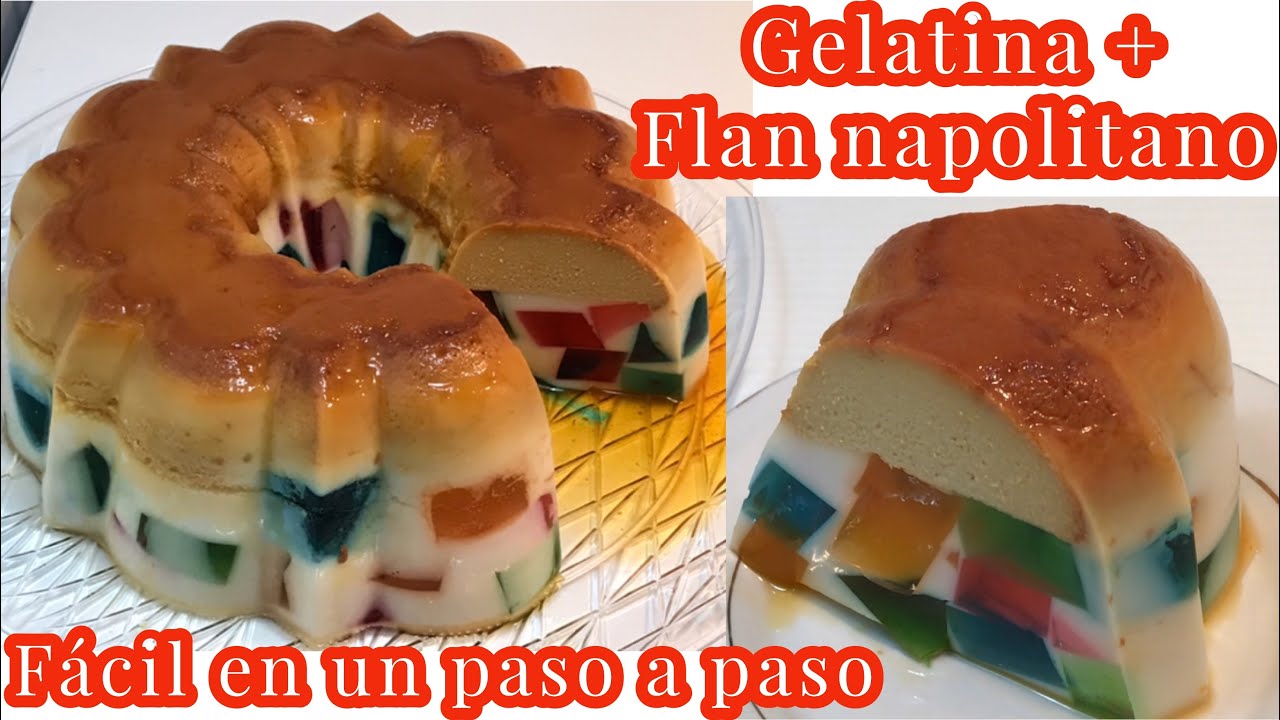 Gelatina + Flan napolitano = GELAFLAN DE MOSAICOS SIN HORNO !!  2 Postres en 1 receta paso a paso Si