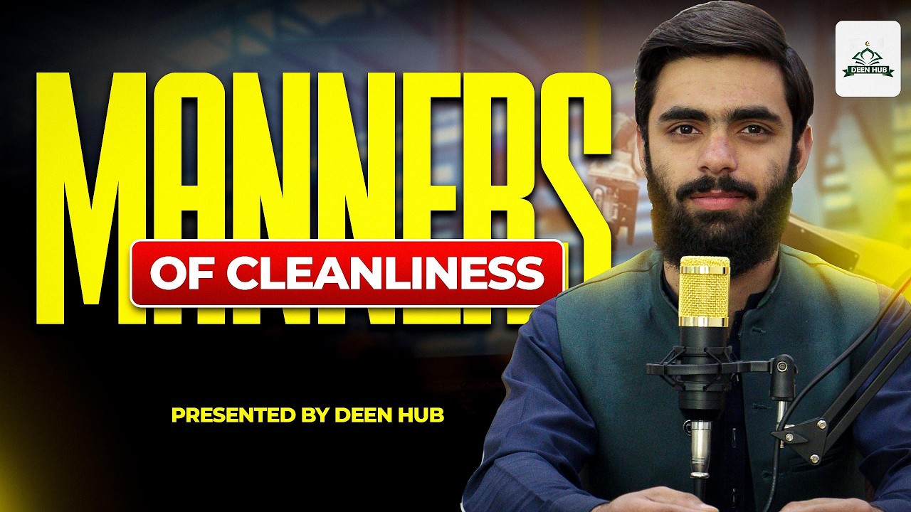 Mainers of Cleanliness | Deen Hub | Umair Shah.