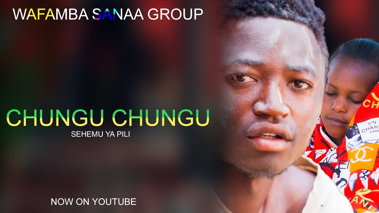 Chungu chungu ep 2