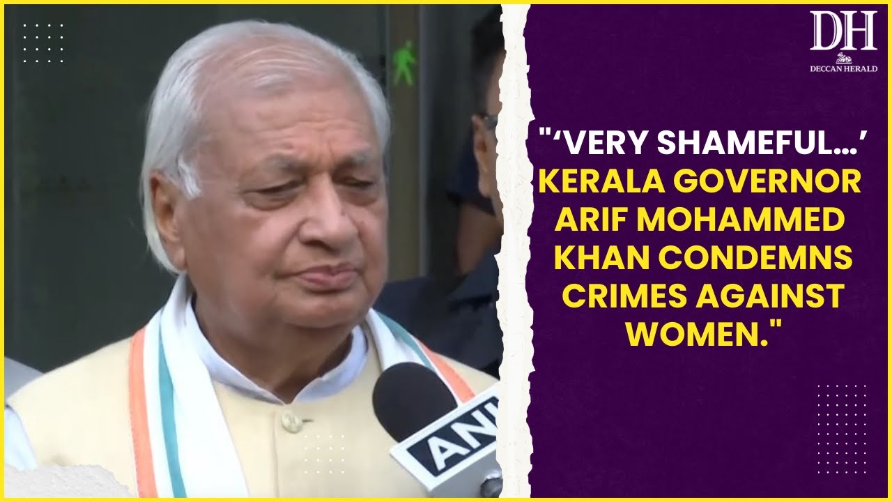Kerala news: &ldquo;Very shameful thing&hellip;&rdquo; State Governor Arif Mohammed Khan condemns crimes against women
