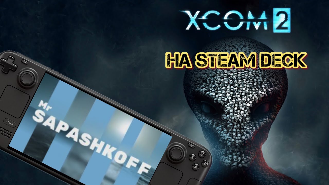 Game XCOM 2 test on Steam Deck OLED